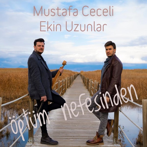 Mustafa Ceceli ft Ekin Uzunlar