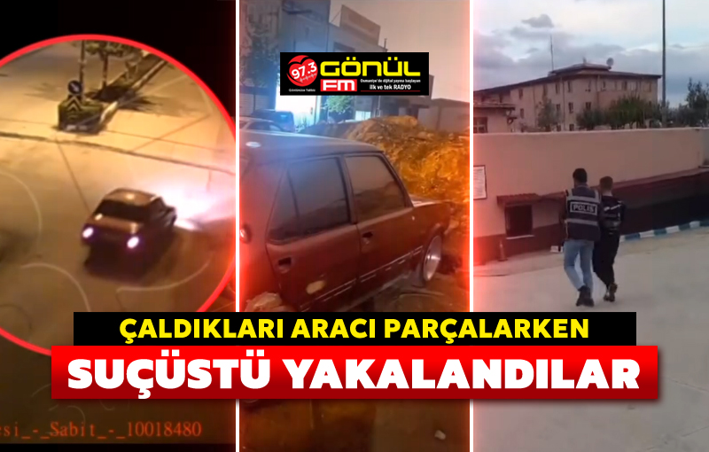 Çaldıkları aracı parçalarken suçüstü yakalandılar