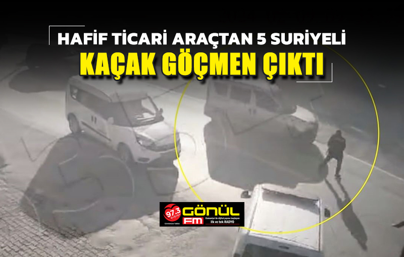 Polisin 'dur' ihtarına uymayan hafif ticari araçtan 5 Suriyeli kaçak çıktı