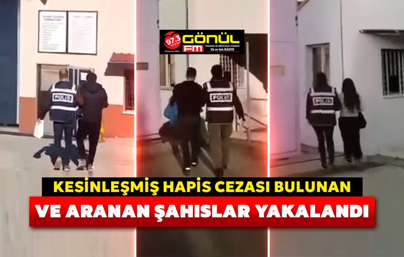 Kesinleşmiş hapis cezası bulunan ve aranan 8 şahıs yakalandı