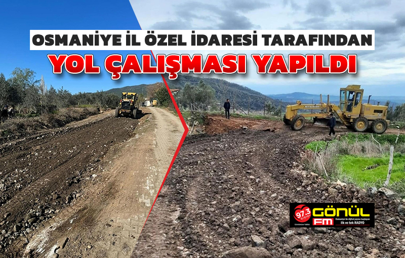 Osmaniye İl Özel İdaresi tarafından yol çalışması yapıldı