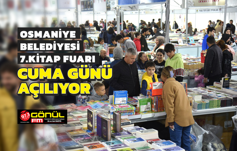 Osmaniye Belediyesi 7. Kitap Fuarı Cuma günü açılıyor