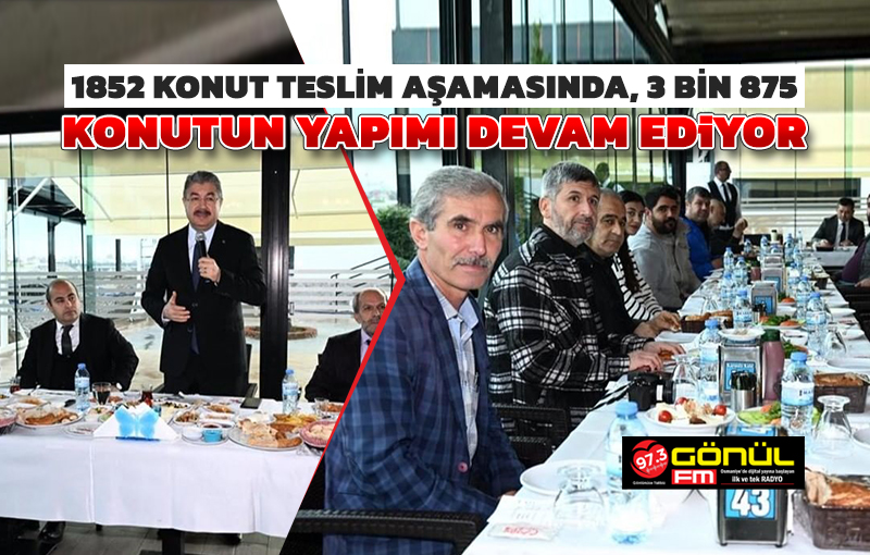 Vali Yılmaz: 1852 konut teslim aşamasında, 3 bin 875 konutun yapımı devam ediyor