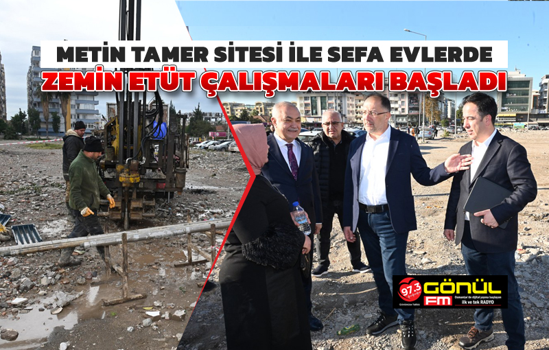 Metin Tamer sitesi ile Sefa evlerde zemin etüt çalışmaları başladı