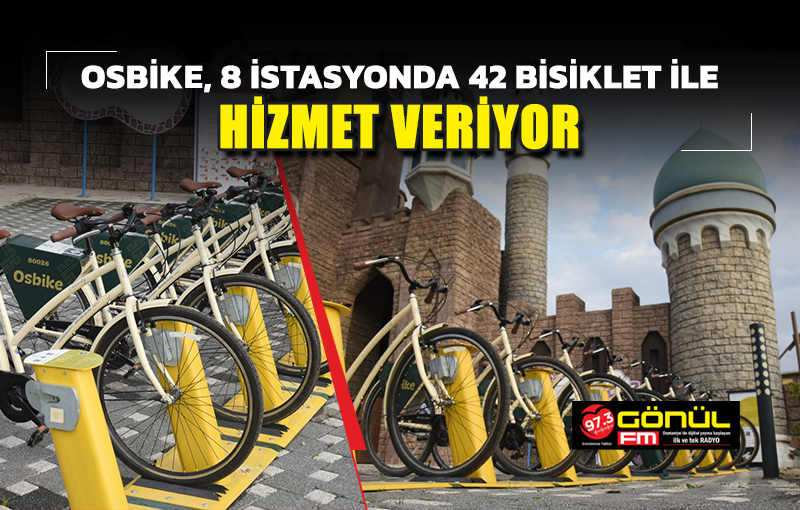 Osbike, 8 istasyonda 42 bisiklet ile hizmet veriyor