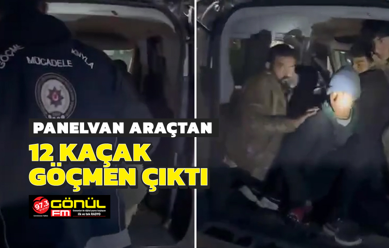 Panelvan araçtan 12 kaçak göçmen çıktı