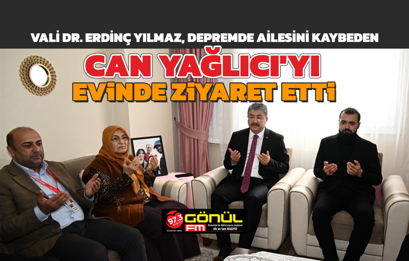 Vali Dr. Erdinç Yılmaz, Depremde Ailesini Kaybeden Can Yağlıcı'yı Evinde Ziyaret Etti