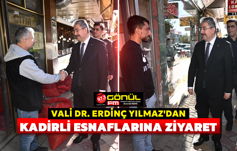 Vali Dr. Erdinç Yılmaz, Kadirli esnaflarını ziyaret etti