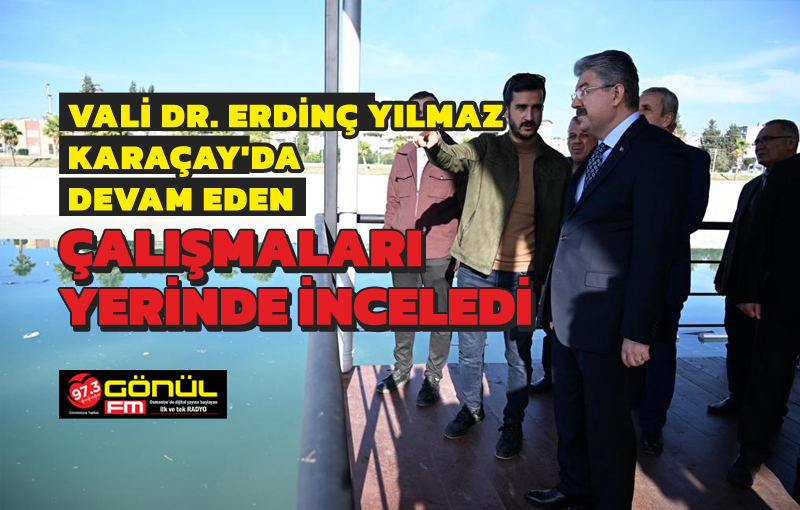 Vali Dr. Erdinç Yılmaz, Karaçay’da Devam Eden Çalışmaları Yerinde İnceledi