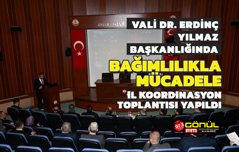 Bağımlılıkla Mücadele İl Koordinasyon Kurulu Toplantısı Valimiz Dr. Erdinç Yılmaz Başkanlığında Yapıldı