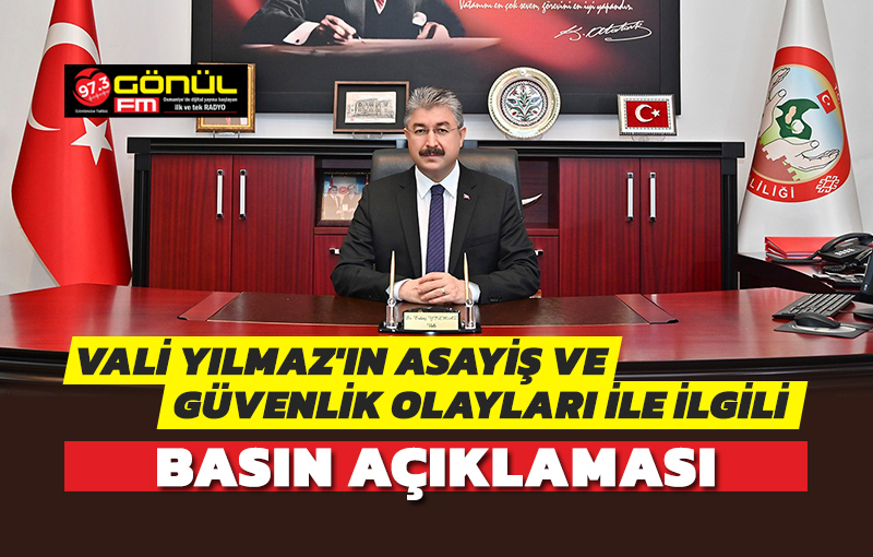 Vali Yılmaz'ın 2024 yılı Ocak ayında meydana gelen Asayiş ve Güvenlik olayları ile ilgili basın açıklaması