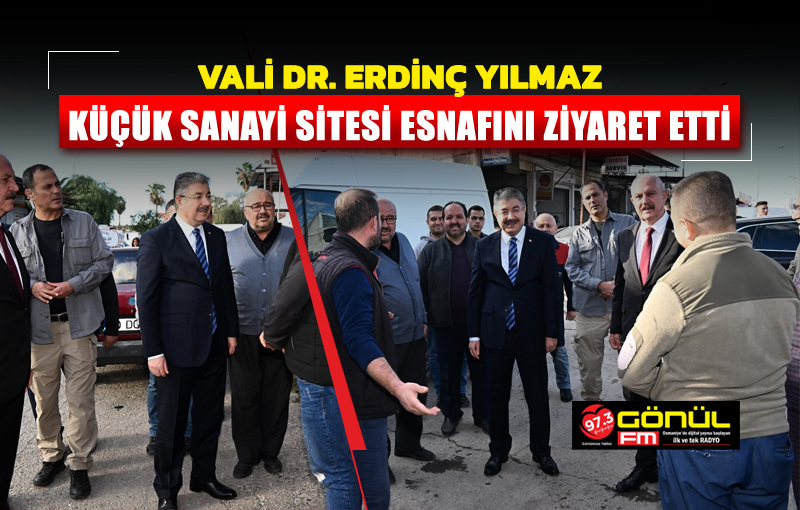 Vali Dr. Erdinç Yılmaz, Küçük Sanayi Sitesi Esnafını Ziyaret Etti