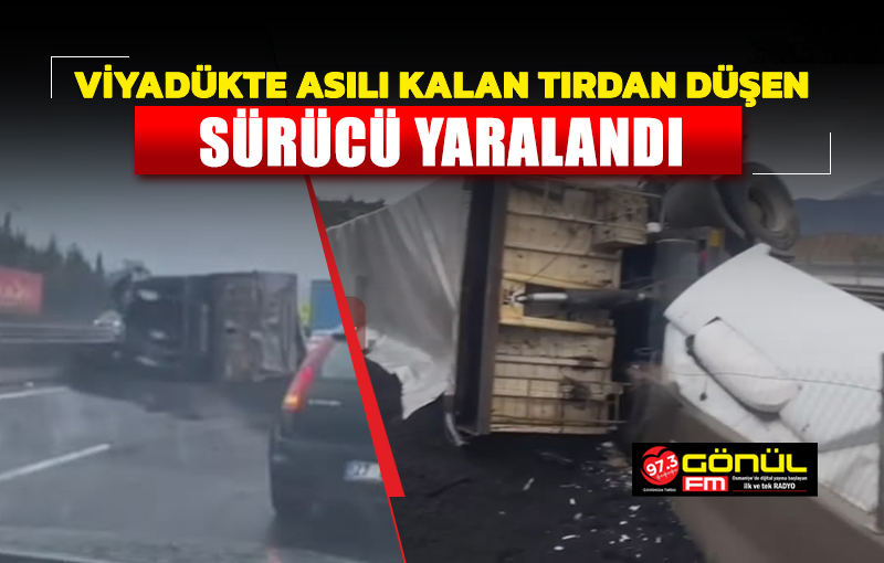 Osmaniye’de viyadükte asılı kalan TIR’dan düşen sürücü yaralandı